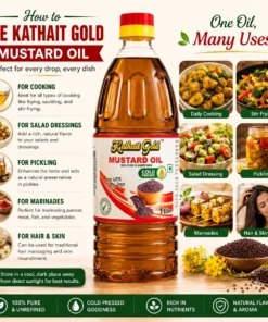 Kathait Gold 1 litre cold pressed mustard oil bottle beside an infographic illustrating uses for daily cooking, stir frying, salads, pickles, marinades, and hair and skin care.
